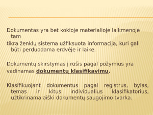 Dokumentų skirstymas į grupes pagal įvairius požymius. Paveikslėlis 2