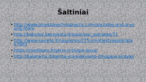 „Negalima nei blogio daryti, nei blogiu atsilyginti už blogį“ (Sokratas). Paveikslėlis 9