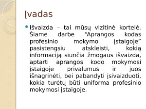 Estetikos svarba teikiant poilsio paslaugas “Aprangos kodas profesinio mokymo įstaigoje”. Paveikslėlis 2