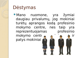 Estetikos svarba teikiant poilsio paslaugas “Aprangos kodas profesinio mokymo įstaigoje”. Paveikslėlis 4
