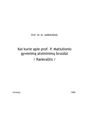 Kai kurie apie prof. P. Matiulionio gyvenimą atsiminimų bruožai