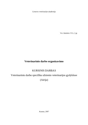 Veterinarinio darbo specifika užsienio veterinarijos gydyklose (Airija)
