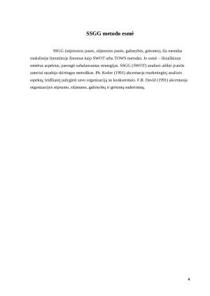 Organizacjios stipriųjų ir silpnųjų pusių nustatymas taikant SSGG metodą. Paveikslėlis 4