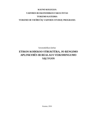 Etikos kodekso struktūra, jo rengimo aplinkybės ir realaus veiksmingumo sąlygos
