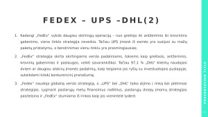 „FEDEX“ tarptautinės kompanijos strategijos analizė ir rizikų palyginimas. Paveikslėlis 7