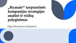 „Ryanair“ tarptautinės kompanijos strategijos analizė ir rizikų palyginimas