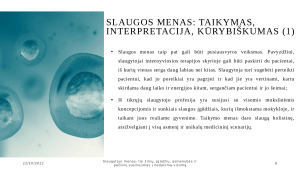 Slaugytojo menas - tai žinių, įgūdžių, asmenybės ir pažiūrų susiliejimas į nedalomą visumą. Paveikslėlis 8