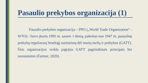 Tarptautinę prekybą kuruojančios tarptautinės organizacijos - Pasaulio prekybos organizacijos atvejis. Paveikslėlis 8