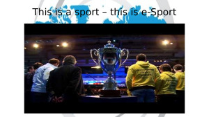 E-SPORT. Paveikslėlis 8