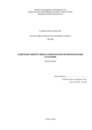 GEBĖJIMAS BRĖŽTI RIBAS ASMENINIAME IR PROFESINIAME GYVENIME