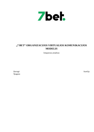 „7 BET“ ORGANIZACIJOS VIRTUALIOS KOMUNIKACIJOS MODELIS