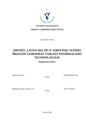 ĮMONĖS „LOTOS BALTICA“ KROVINIŲ VEŽIMO PROCESO GERINIMAS TAIKANT INFORMACINES TECHNOLOGIJAS