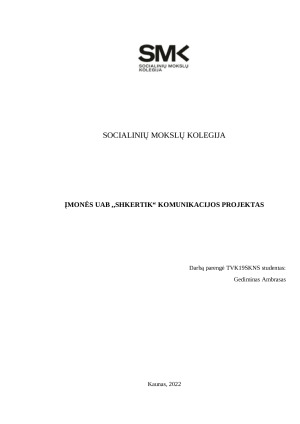ĮMONĖS UAB ,,SHKERTIK“ KOMUNIKACIJOS PROJEKTAS