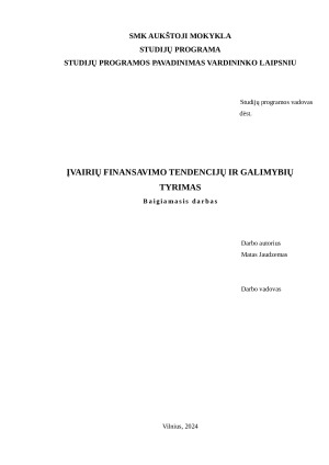 ĮVAIRIŲ FINANSAVIMO TENDENCIJŲ IR GALIMYBIŲ TYRIMAS