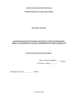 KINEZITERAPIJOS POVEIKIS PACIENTŲ FIZINEI IR PSICHINEI BŪKLEI PO SKIRTINGŲ KLUBO ENDOPROTEZAVIMO OPERACIJŲ