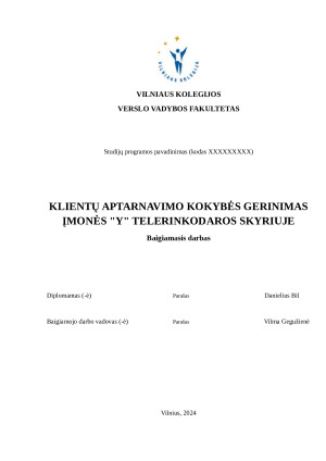 KLIENTŲ APTARNAVIMO KOKYBĖS GERINIMAS ĮMONĖS "Y" TELERINKODAROS SKYRIUJE