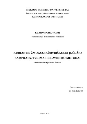 KURIANTIS ŽMOGUS: KŪRYBIŠKUMO ĮGŪDŽIO SAMPRATA, TYRIMAI IR LAVINIMO METODAI