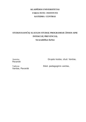STUDIJUOJANČIŲ SLAUGOS STUDIJŲ PROGRAMOJE ŽINIOS APIE INFEKCIJŲ PREVENCIJĄ