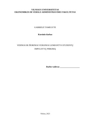 VIDINIAI IR IŠORINIAI VEIKSNIAI LEMIANTYS STUDENTŲ IMPULSYVŲ PIRKIMĄ. Paveikslėlis 1