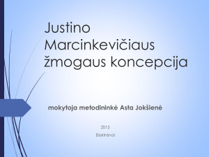 Justino Marcinkevičiaus žmogaus koncepcija