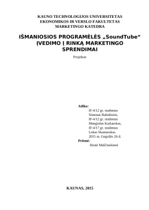 IŠMANIOSIOS PROGRAMĖLĖS „SoundTube“ ĮVEDIMO Į RINKĄ MARKETINGO SPRENDIMAI