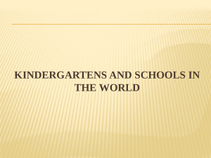 KINDERGARTENS AND SCHOOLS IN THE WORLD