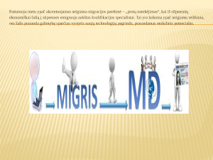 MIGRACIJOS IŠŠŪKIAI IR GALIMYBĖS LIETUVOJE. Paveikslėlis 6
