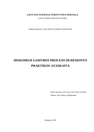 MOKOMOJI GAMYBOS PROCESO IR REMONTO PRAKTIKOS ATASKAITA