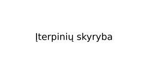 Iterpinių skyryba. Užduotys