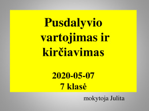 Pusdalyvių vartojimas ir kirčiavimas (7 kl.) Mokomoji