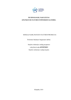 SENELIŲ NAMŲ PASTATO STATYBOS PROJEKTAS