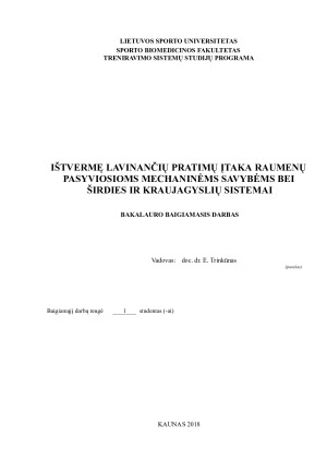 IŠTVERMĘ LAVINANČIŲ PRATIMŲ ĮTAKA RAUMENŲ PASYVIOSIOMS MECHANINĖMS SAVYBĖMS BEI ŠIRDIES IR KRAUJAGYSLIŲ SISTEMAI