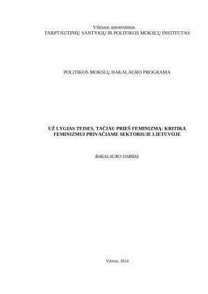 UŽ LYGIAS TEISES, TAČIAU PRIEŠ FEMINIZMĄ KRITIKA FEMINIZMUI PRIVAČIAME SEKTORIUJE LIETUVOJE