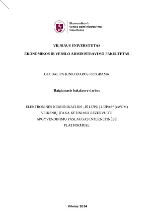 ELEKTRONINĖS KOMUNIKACIJOS „IŠ LŪPŲ Į LŪPAS“ (eWOM) VEIKSNIŲ ĮTAKA KETINIMUI REZERVUOTI APGYVENDINIMO PASLAUGAS INTERNETINĖSE PLATFORMOSE