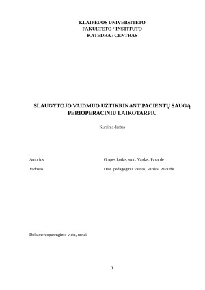 SLAUGYTOJO VAIDMUO UŽTIKRINANT PACIENTŲ SAUGĄ PERIOPERACINIU LAIKOTARPIU