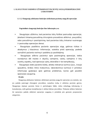 SLAUGYTOJO VAIDMUO UŽTIKRINANT PACIENTŲ SAUGĄ PERIOPERACINIU LAIKOTARPIU. Paveikslėlis 6