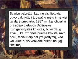 Ar tikrai lietuviai buvo pakrikštyti prievarta?. Paveikslėlis 7