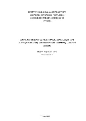 SOCIALINĖS GEROVĖS UŽTIKRINIMAS PAGYVENUSIŲ IR SENŲ ŽMONIŲ GYVENANČIŲ GLOBOS NAMUOSE SOCIALINIŲ LŪKESČIŲ ANALIZĖ