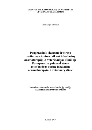 Pooperacinio skausmo ir streso mažinimas šunims taikant inhaliacinę aromaterapiją X veterinarijos klinikoje