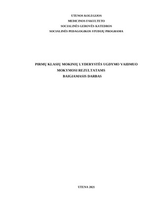 PIRMŲ KLASIŲ MOKINIŲ LYDERYSTĖS UGDYMO VAIDMUO MOKYMOSI REZULTATAMS