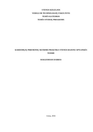 KARDOMŲJŲ PRIEMONIŲ SKYRIMO PRAKTIKA UTENOS RAJONO APYLINKĖS TEISME