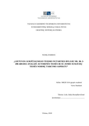 LIETUVOS AUKŠČIAUSIOJO TEISMO NUTARTIES BYLOJE NR. 3K-3-490-4692015 ANALIZĖ AUTORINĖS TEISĖS IR SU JOMIS SUSIJUSIŲ TEISĖS NORMŲ TAIKYMO ASPEKTU. Namų darbas