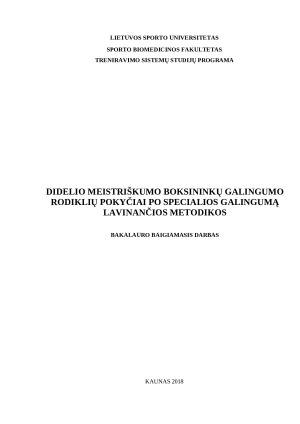 DIDELIO MEISTRIŠKUMO BOKSININKŲ GALINGUMO RODIKLIŲ POKYČIAI PO SPECIALIOS GALINGUMĄ LAVINANČIOS METODIKOS