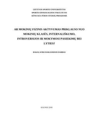 AR MOKINIŲ FIZINIS AKTYVUMAS PRIKLAUSO NUO MOKINIŲ KLASĖS, INTERNALIŠKUMO, INTROVERSIJOS IR MOKYMOSI PASIEKIMŲ BEI LYTIES