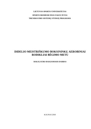 DIDELIO MEISTRIŠKUMO BOKSININKŲ AEROBINIAI RODIKLIAI BĖGIMO METU