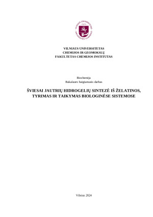 ŠVIESAI JAUTRIŲ HIDROGELIŲ SINTEZĖ IŠ ŽELATINOS, TYRIMAS IR TAIKYMAS BIOLOGINĖSE SISTEMOSE