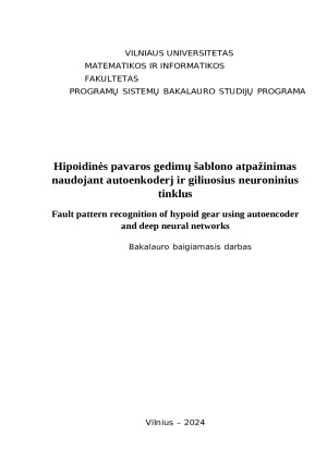 Hipoidinės pavaros gedimų šablono atpažinimas naudojant autoenkoderj ir giliuosius neuroninius tinklus