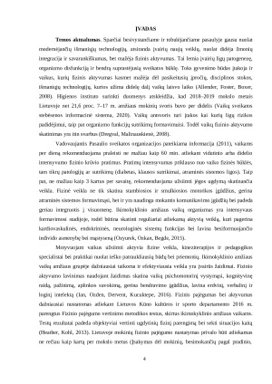 IKIMOKYKLINIO AMŽIAUS VAIKŲ FIZINIO PAJĖGUMO LAVINIMO GALIMYBĖS TAIKANT JUDRIUOSIUS ŽAIDIMUS. Paveikslėlis 4
