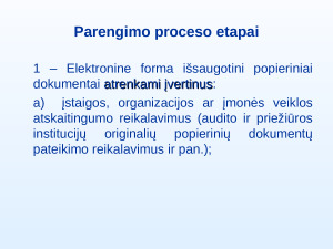NAUJŲ TEISĖS AKTŲ, REGLAMENTUOJANČIŲ DOKUMENTŲ VALDYMĄ, PRISTATYMAS. Paveikslėlis 6
