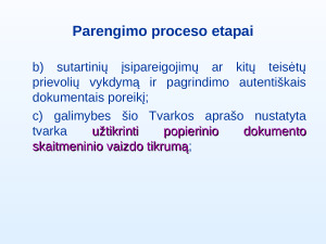 NAUJŲ TEISĖS AKTŲ, REGLAMENTUOJANČIŲ DOKUMENTŲ VALDYMĄ, PRISTATYMAS. Paveikslėlis 7